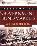Developing Government Bond Markets: A Handbook 