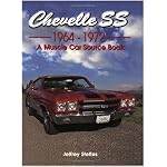Chevelle SS 1964-1972, A Muscle Car Source Book book cover