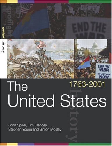 The United States, 1763-2001 (Spotlight History)