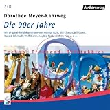 Die 90er Jahre. Techno, Treuhand und Teletubbies. 2 CDs.