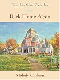 : Back Home Again (Tales from Grace Chapel Inn, Book 1)