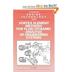 Vortex Element Methods for Fluid Dynamic Analysis of Engineering Systems (Cambridge Engine Technology Series)