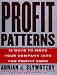 Profit Patterns: 30 Ways to Anticipate and Profit from Strategic Forces Reshaping Your Business