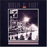 Revue Various Artists  / Berlin by Night