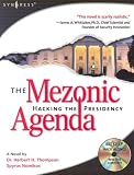 The Mezonic Agenda: Hacking the Presidency