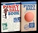 The Pinky Ball Book & the Pinky Ball (Ages 5-Up)