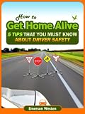 How To Get Home Alive