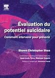 Evaluation du potentiel suicidaire (French Edition)