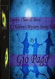 Snoops, Clues & Boos: A Childrens Mystery Snoop Tale