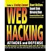Web Hacking: Attacks and Defense