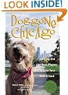 Doggone Chicago, Second Edition : Sniffing Out the Best Places to Take Your Best Friend