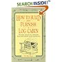 How to Build and Furnish a Log Cabin