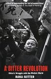 A Bitter Revolution: Chinas Struggle with the Modern World  (The Making of the Modern World)