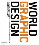 World Graphic Design: Contemporary Graphics from Africa, the Far East, Latin America and the Middle East