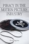 Piracy in the Motion Picture Industry