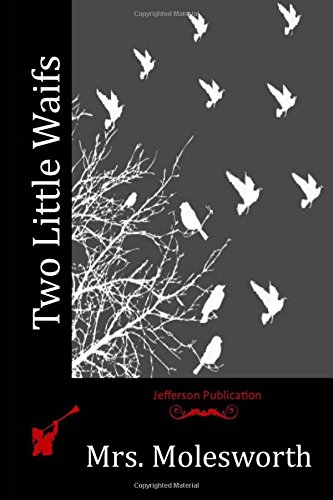 Two Little Waifs, by Mrs. Molesworth