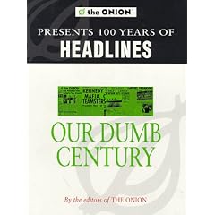 The Onion Presents Our Dumb Century