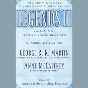 Legends II, New Short Novels by the Masters of Modern Fantasy: Volume 1 (Unabridged Selections) | [George R. R. Martin, Anne McCaffrey]