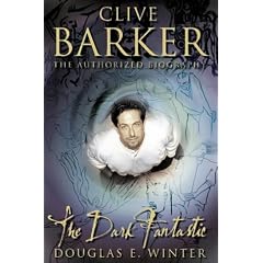 Clive Barker: The Dark Fantastic