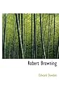 Robert Browning (The Temple biographies)