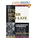 It's Never Too Late: Leading Adolescents to Lifelong Literacy