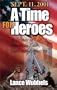 September 11, 2001: A Time for Heroes