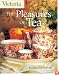 Victoria The Pleasures of Tea: Recipes and Rituals
