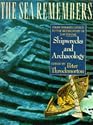 The Sea Remembers: From Homer's Greece to the Rediscovery of the Titanic