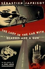 The Lady in the Car With Glasses and a Gun
