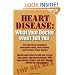 Heart Disease: What Your Doctor Won't Tell You