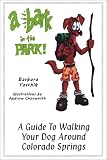 A Bark In The Park: A Guide To Walking Your Dog Around Colorado Springs