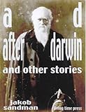 Produkt-Bild: AD (after Darwin): And Other Stories (Living Time Fiction)
