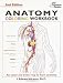 Anatomy Coloring Workbook, Second Edition (Coloring Workbooks) (Bk. 2)