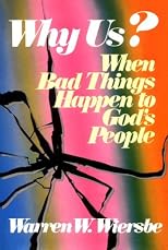 Why Us? When Bad Things Happen to God's People