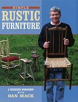 Simple Rustic Furniture : A Weekend Workshop With Dan Mack