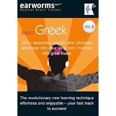 Rapid Greek: v. 2: 200+ Essential Words and Phrases Anchored into Your Long Term Memory with Great Music (Earworms)