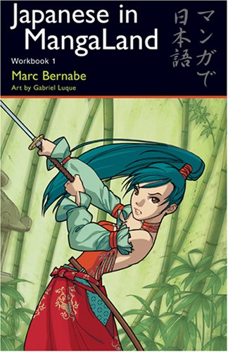 Japanese in MangaLand:  Workbook 1