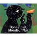Bonne nuit, Monsieur Nuit