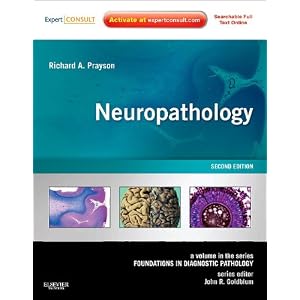 Neuropathology: A Volume in the Foundations in Diagnostic Pathology Series, Expert Consult - Online and Print 