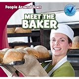 meet the baker people around town