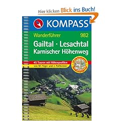 Gailtal - Lesachtal - Karnischer H�henweg: Wanderf�hrer mit Top-Routenkarten und H�henprofilen