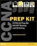 CCNA 2.0 Prep Kit 640-507 Routing and Switching (Exam Guide)