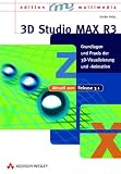 3D Studio MAX R3 Grundlagen und Praxis der 3D-Visualisierung und -Animation - Istvan Velsz