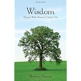 Wisdom: Things I Wish I Knew at Twenty-Two