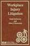 Workplace Injury Litigation