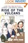 Rise Of The Vulcans: The History of Bush's War Cabinet