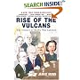 Rise Of The Vulcans: The History of Bush's War Cabinet