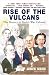 Rise of the Vulcans