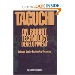 Taguchi on Robust Technology Development: Bringing Quality Engineering Upstream (Asme Press Series on International Advances in Design Productivity)