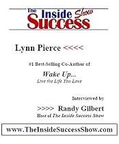 Lynn Pierce Interviewed by Randy Gilbert on <i>The Inside Success Show</i>: Advice and strategies from "The Sales Therapist"